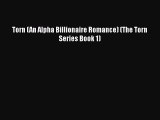 PDF Torn (An Alpha Billionaire Romance) (The Torn Series Book 1)  EBook