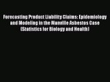 PDF Forecasting Product Liability Claims: Epidemiology and Modeling in the Manville Asbestos