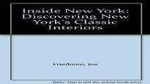 Read Inside New York  Discovering New York s Classic Interiors Ebook pdf download