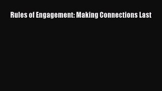 [PDF] Rules of Engagement: Making Connections Last Read Full Ebook