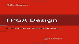 Read FPGA Design  Best Practices for Team based Design Ebook pdf download