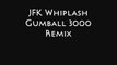 Xonatron - Whiplashed (JFK Whiplash Gumball 3000 Remix) (Music) (2003)