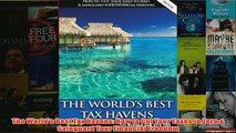 Download PDF  The Worlds Best Tax Havens How to Cut Your Taxes to Zero  Safeguard Your Financial FULL FREE