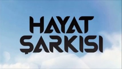 Hayat Şarkısı (Dizi Müziği) - Asla Vazgeçmedim Yeni Yollar Aramaktan