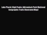 Read Lake Placid High Peaks: Adirondack Park (National Geographic Trails Illustrated Map) Ebook