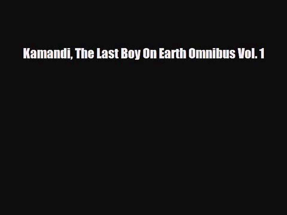 [PDF] Kamandi The Last Boy On Earth Omnibus Vol. 1 [PDF] Online