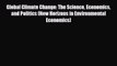 [PDF] Global Climate Change: The Science Economics and Politics (New Horizons in Environmental