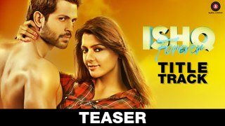 Ishq Forever - Title Track Video Song _ Jubin Nautiyal & Palak Muchhal _ Nadeem