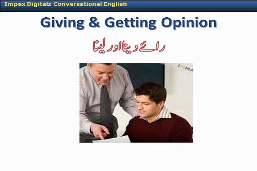 Learn English Language and understand basic English speaking in Urdu   18. Giving opinion