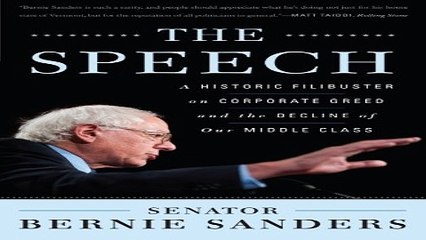 Download The Speech  A Historic Filibuster on Corporate Greed and the Decline of Our Middle Class