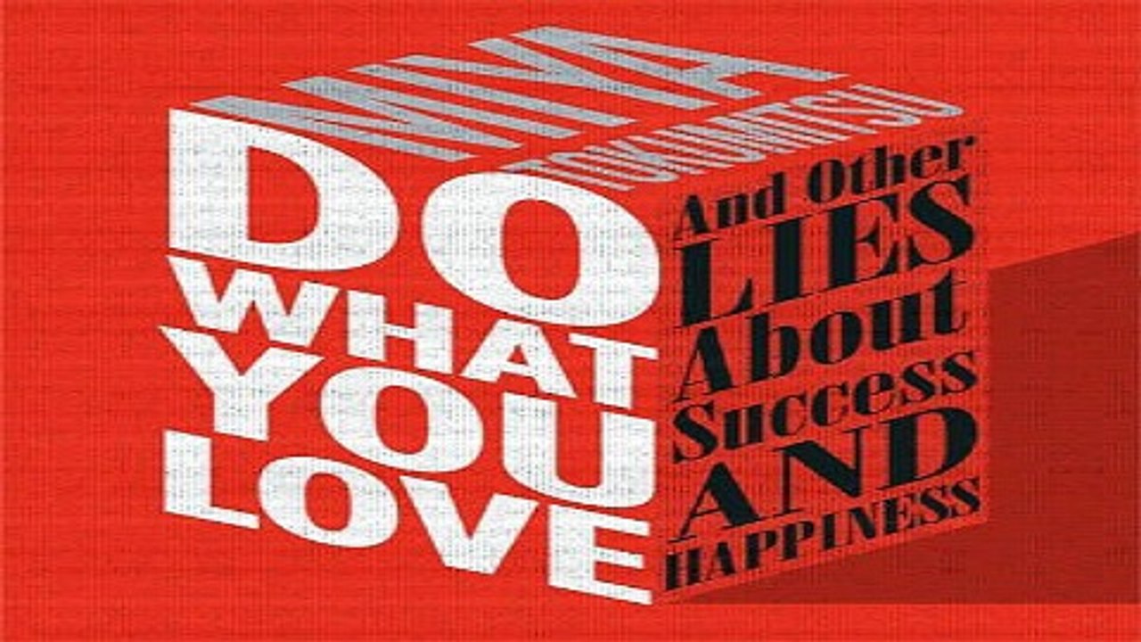 Download Do What You Love  And Other Lies About Success and Happiness
