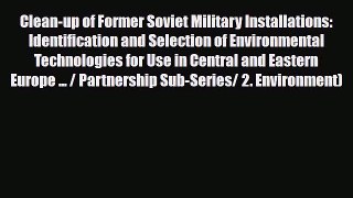 [PDF] Clean-up of Former Soviet Military Installations: Identification and Selection of Environmental