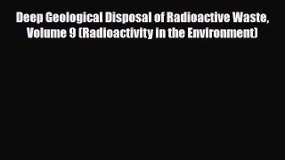 [PDF] Deep Geological Disposal of Radioactive Waste Volume 9 (Radioactivity in the Environment)
