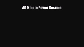 [PDF] 40 Minute Power Resume Read Online