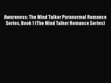 Read Awareness: The Mind Talker Paranormal Romance Series Book 1 (The Mind Talker Romance Series)