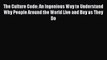 PDF The Culture Code: An Ingenious Way to Understand Why People Around the World Live and Buy