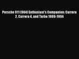 Download Porsche 911 (964) Enthusiast's Companion: Carrera 2 Carrera 4 and Turbo 1989-1994