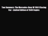 Download Two Summers: The Mercedes-Benz W 196 R Racing Car - Limited Edition of 1500 Copies