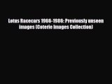PDF Lotus Racecars 1966-1986: Previously unseen images (Coterie Images Collection) Free Books