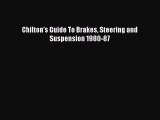 Download Chilton's Guide To Brakes Steering and Suspension 1980-87 Free Books