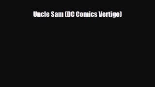 [Download] Uncle Sam (DC Comics Vertigo) [Read] Full Ebook