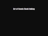 [PDF] Art of Comic Book Inking [Download] Full Ebook