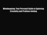 [PDF] Mindmapping: Your Personal Guide to Exploring Creativity and Problem-Solving Download