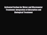 [PDF] Activated Carbon for Water and Wastewater Treatment: Integration of Adsorption and Biological