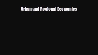 [PDF] Urban and Regional Economics Read Online