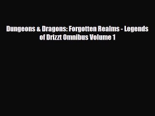 Download Dungeons & Dragons: Forgotten Realms - Legends of Drizzt Omnibus Volume 1 Free Books