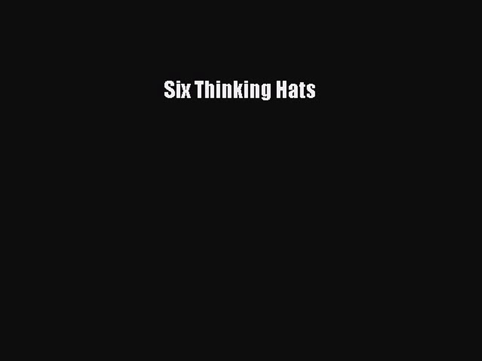 PDF Six Thinking Hats  Read Online