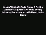 PDF Systems Thinking For Social Change: A Practical Guide to Solving Complex Problems Avoiding