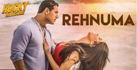 REHNUMA Video Song - ROCKY HANDSOME - John Abraham_ Shruti Haasan