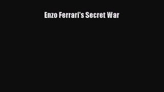 Ebook Enzo Ferrari's Secret War Read Full Ebook