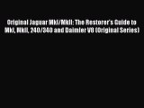 Book Original Jaguar MkI/MkII: The Restorer's Guide to MkI MkII 240/340 and Daimler V8 (Original