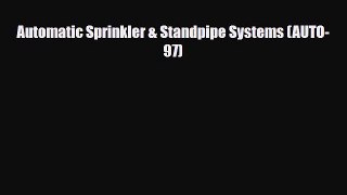 [PDF] Automatic Sprinkler & Standpipe Systems (AUTO-97) Read Full Ebook
