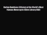 Ebook Harley-Davidson: A History of the World's Most Famous Motorcycle (Shire Library USA)
