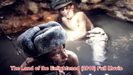 The Land of the Enlightened (2016) Full Movie