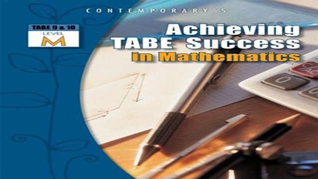 Read Achieving TABE Success In Mathematics Level M Workbook Achieving TABE Success for TABE 9