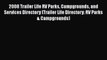 [PDF] 2008 Trailer Life RV Parks Campgrounds and Services Directory (Trailer Life Directory: