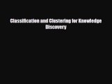 [PDF] Classification and Clustering for Knowledge Discovery Read Online