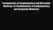 PDF Fundamentals of Complementary and Alternative Medicine 5e (Fundamentals of Complementary