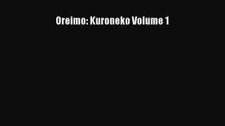 [Download PDF] Oreimo: Kuroneko Volume 1 Read Online