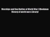 Read Warships and Sea Battles of World War I (Beekman History of world wars Library) PDF Online