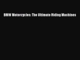 Download BMW Motorcycles: The Ultimate Riding Machines Free Online