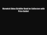[PDF] Warwick China (Schiffer Book for Collectors with Price Guide) Download Online
