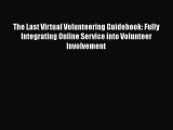 [PDF] The Last Virtual Volunteering Guidebook: Fully Integrating Online Service into Volunteer