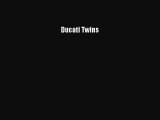 Download Ducati Twins Free Online