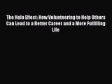 [PDF] The Halo Effect: How Volunteering to Help Others Can Lead to a Better Career and a More