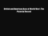 Download British and American Aces of World War I: The Pictorial Record Ebook Online